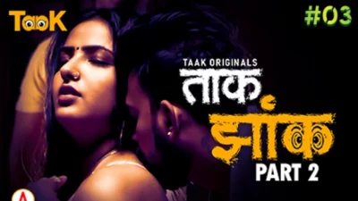 Taak Jhank S E Hindi Hot Web Series Taakcinema Indian