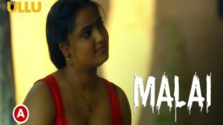 Malai - P01 – 2023 | Hindi Hot Web Series – UllU Sex