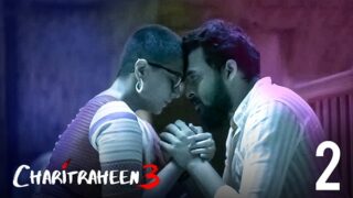 Charitraheen – S03E02 – Hindi Hot Web Series