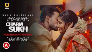 Charmsukh – Humse Na Ho Payega – 2021 – Hindi Hot Short Film – UllU