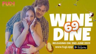 Wine Dine 69 – 2023 – Official Trailer – Fugi